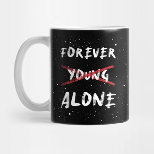 Forever / young / alone Mug